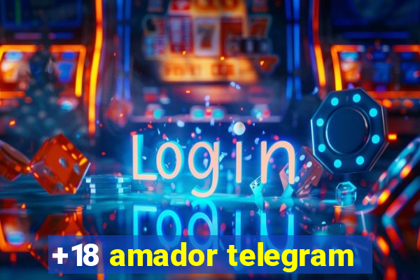 +18 amador telegram