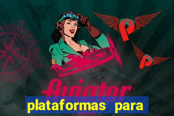 plataformas para jogar demo