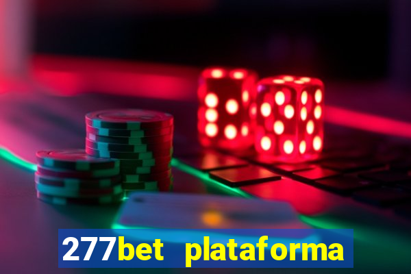 277bet plataforma de jogos