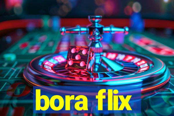 bora flix