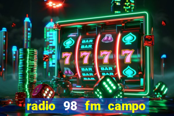 radio 98 fm campo formoso bahia