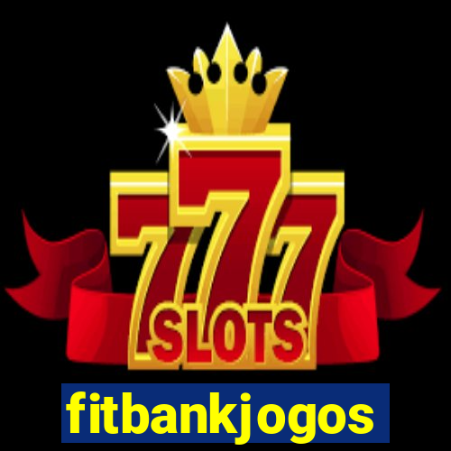 fitbankjogos