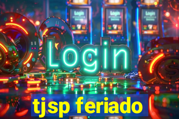 tjsp feriado