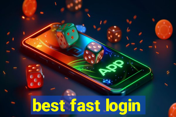 best fast login