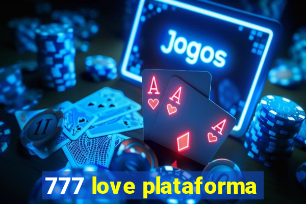 777 love plataforma