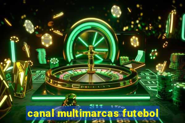 canal multimarcas futebol