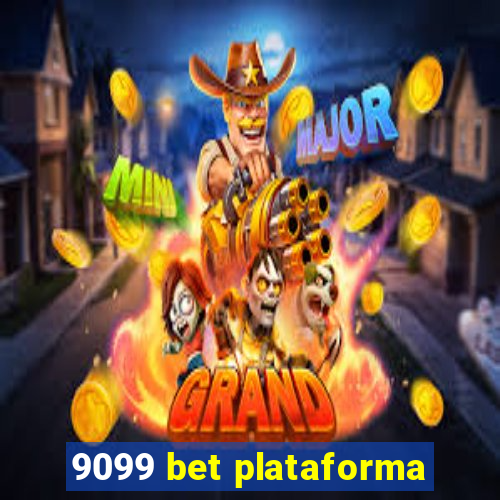 9099 bet plataforma