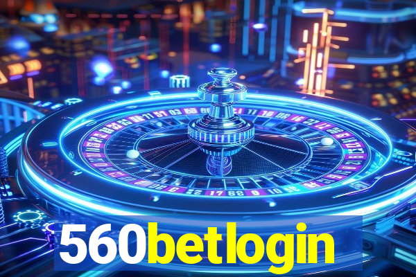 560betlogin