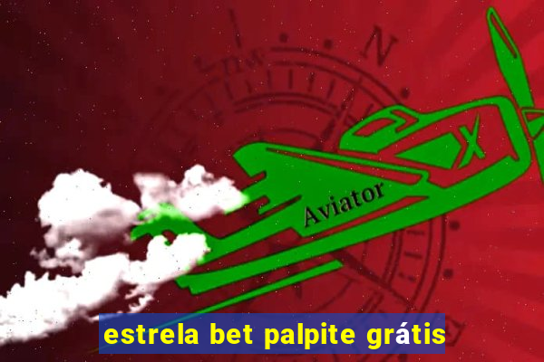 estrela bet palpite grátis