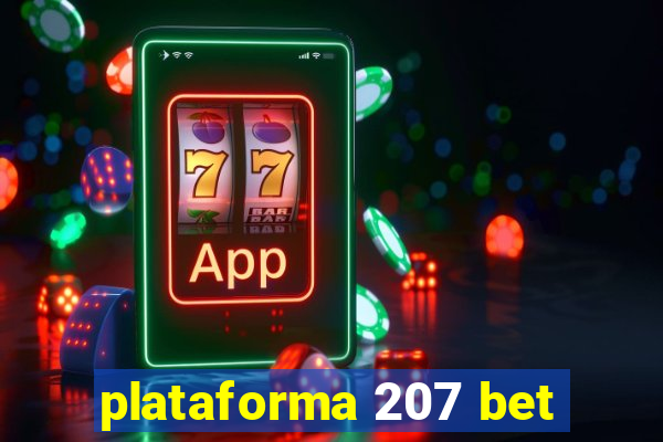 plataforma 207 bet