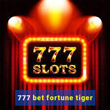 777 bet fortune tiger