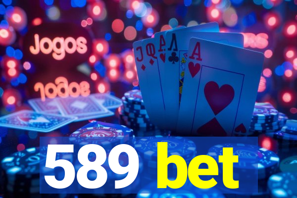 589 bet