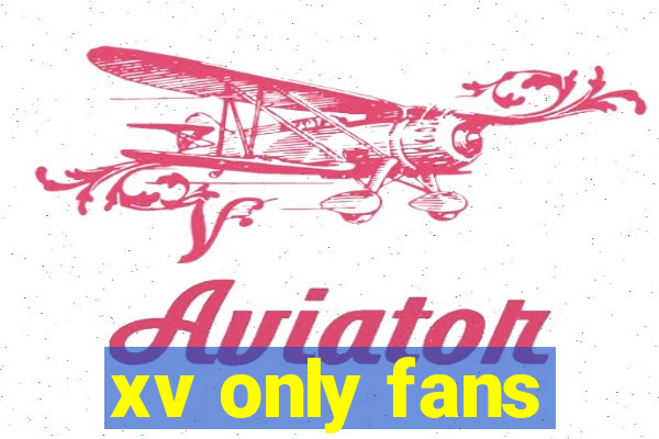 xv only fans