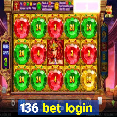 136 bet login