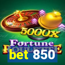 bet 850