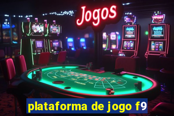 plataforma de jogo f9