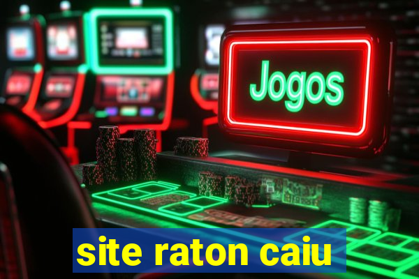 site raton caiu