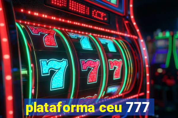 plataforma ceu 777