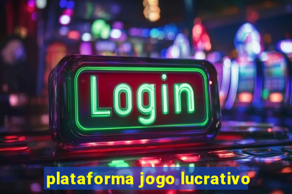 plataforma jogo lucrativo