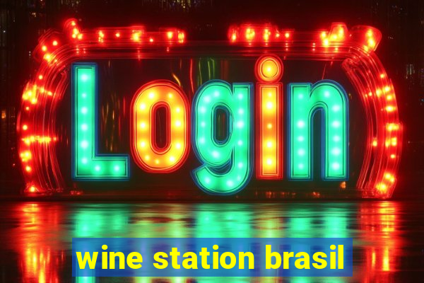 wine station brasil