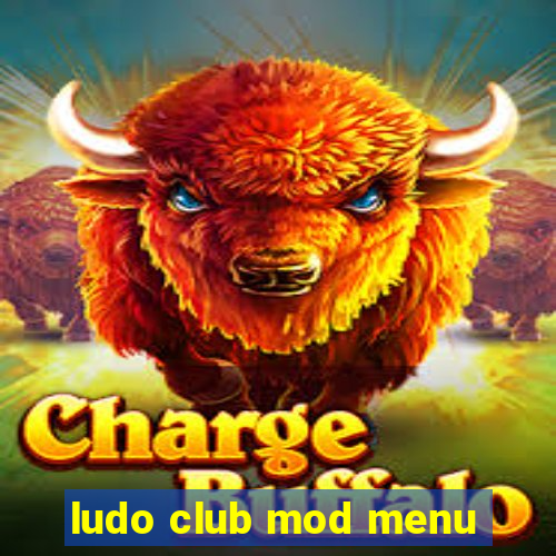 ludo club mod menu