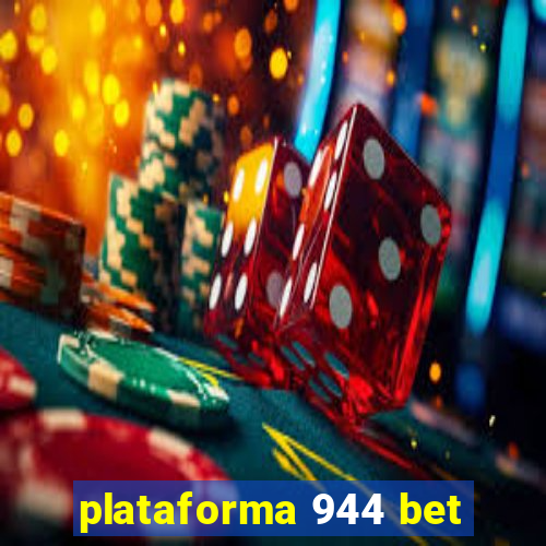 plataforma 944 bet