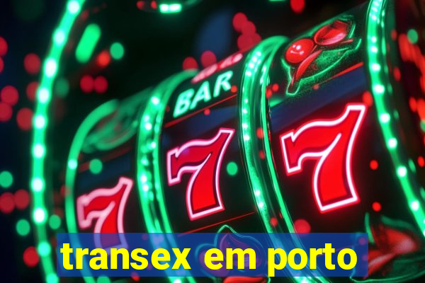 transex em porto