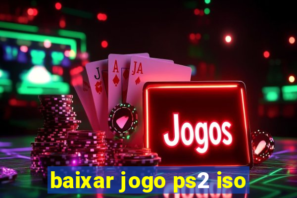 baixar jogo ps2 iso