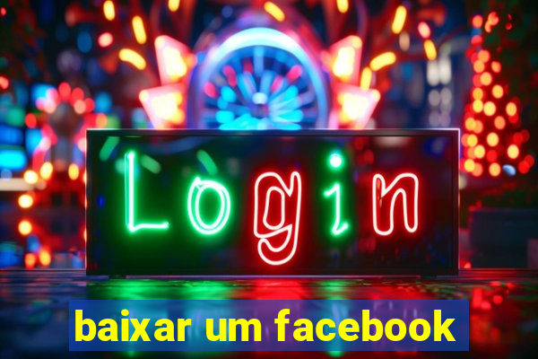 baixar um facebook