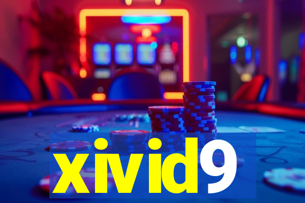 xivid9