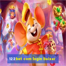 122bet com login baixar