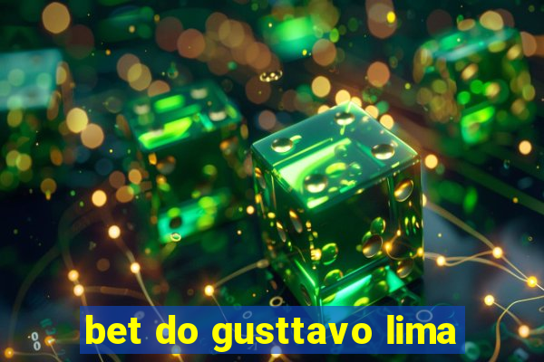 bet do gusttavo lima