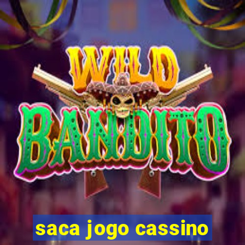 saca jogo cassino