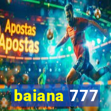 baiana 777