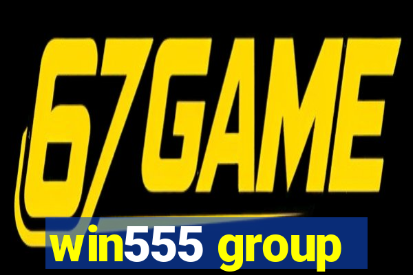 win555 group