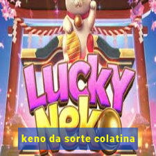 keno da sorte colatina