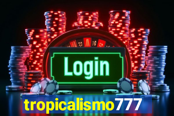 tropicalismo777lg.com