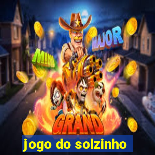 jogo do solzinho