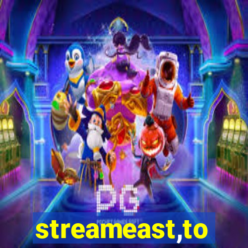 streameast,to