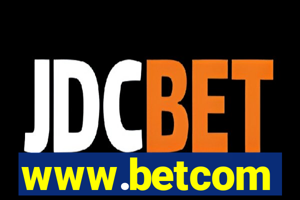 www.betcom