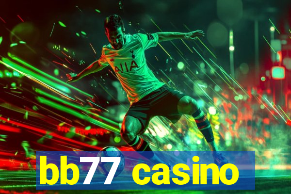 bb77 casino