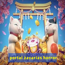 portal zacarias horror