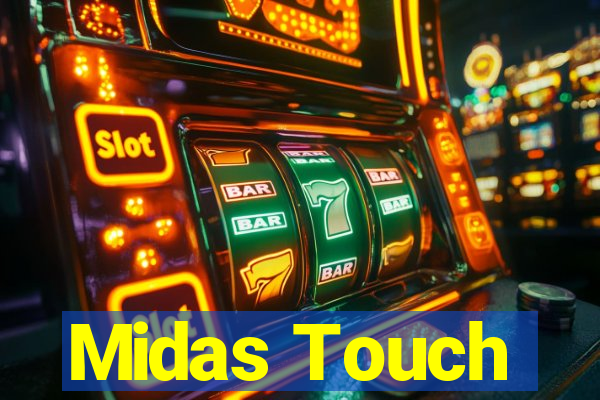 Midas Touch