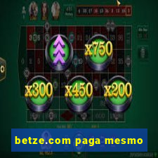 betze.com paga mesmo