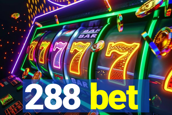 288 bet