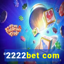 2222bet com