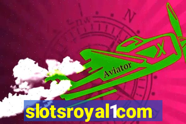 slotsroyal1com