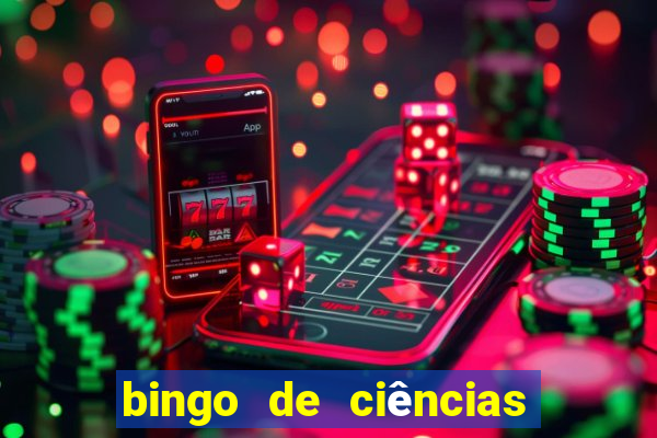 bingo de ciências 6 ano