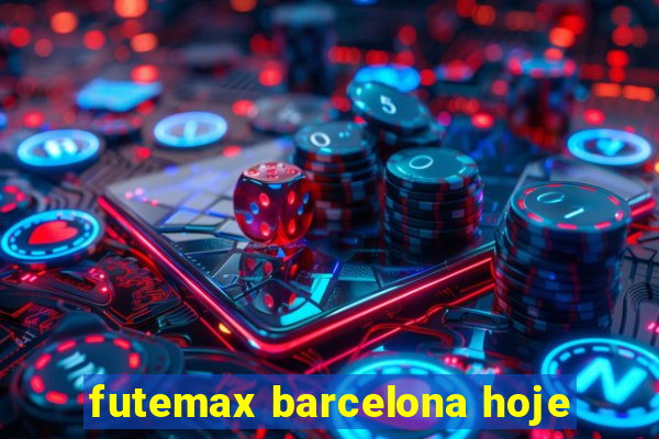 futemax barcelona hoje