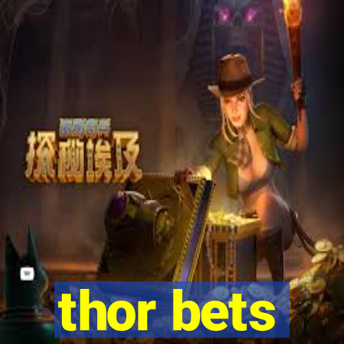 thor bets